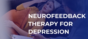 Neurofeedback Therapy for Depression: A Promising Approach to Healing